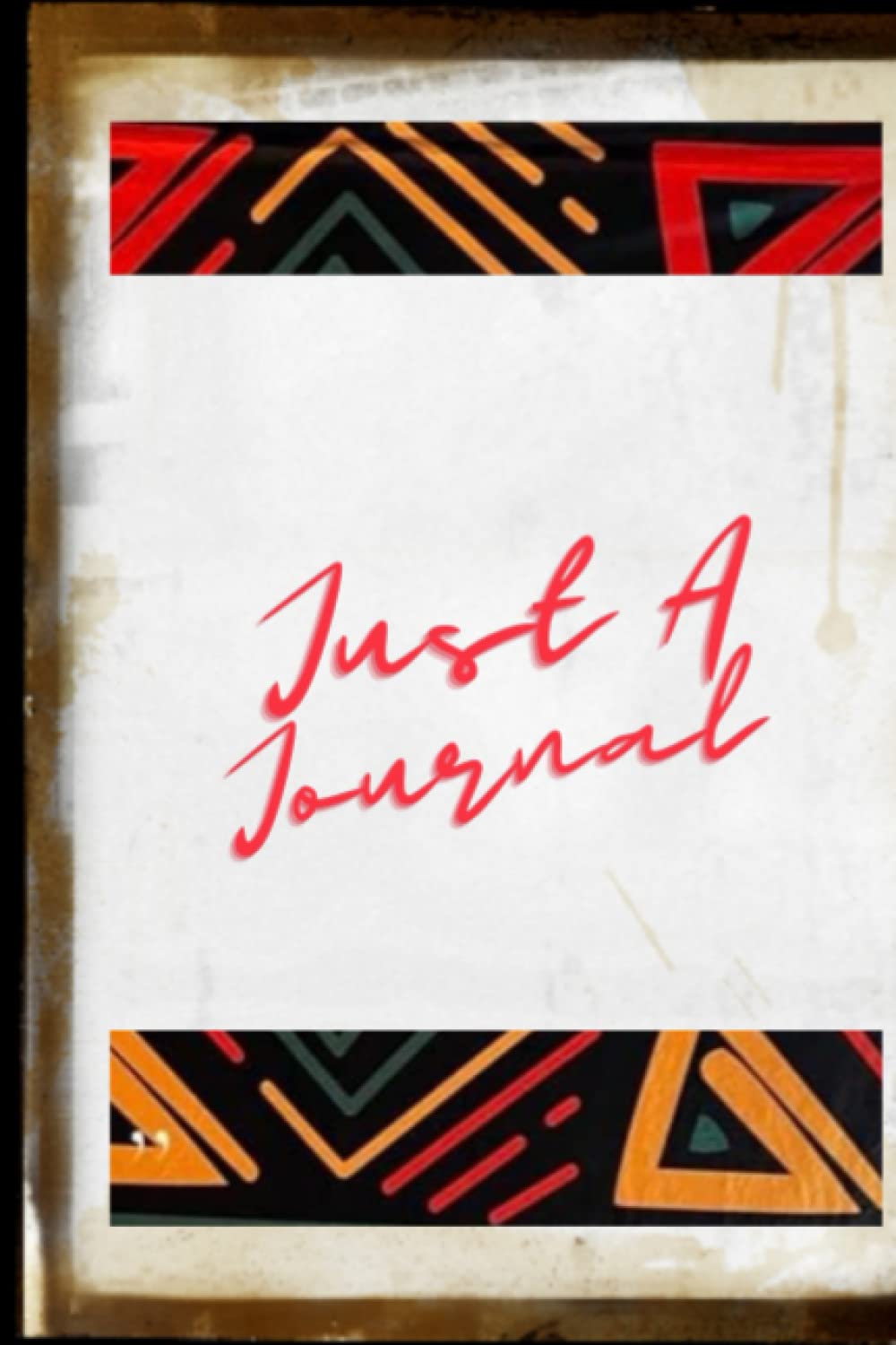 Just A Journal: Journal African print 100 lined pages 6x9 women