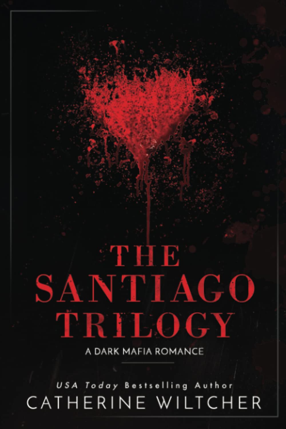 The Santiago Trilogy: A Dark Mafia Romance