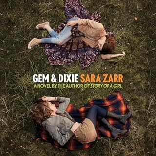 Gem & Dixie Audiolibro Por Sara Zarr arte de portada