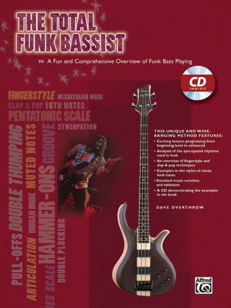 The Total Funk Bassist: A Fun and Comprehensive Overview of Funk Bass Playing