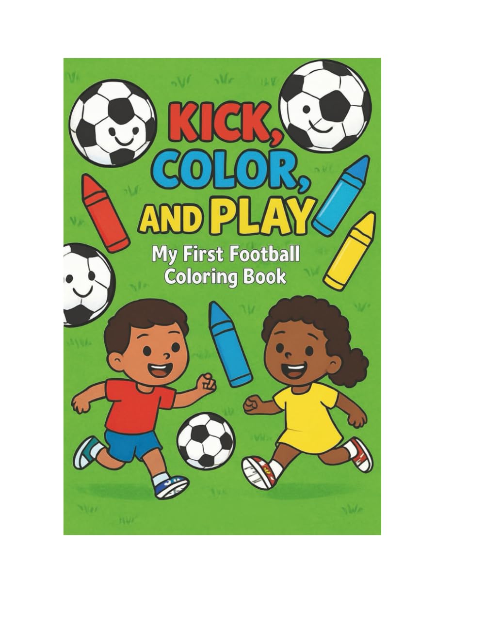 Kick, Color, and Play: My First Football Coloring Book