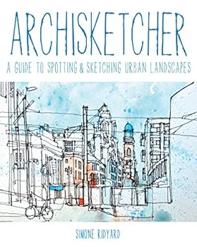 Paperback Archisketcher: A Guide to Spotting & Sketching Urban Landscapes Book