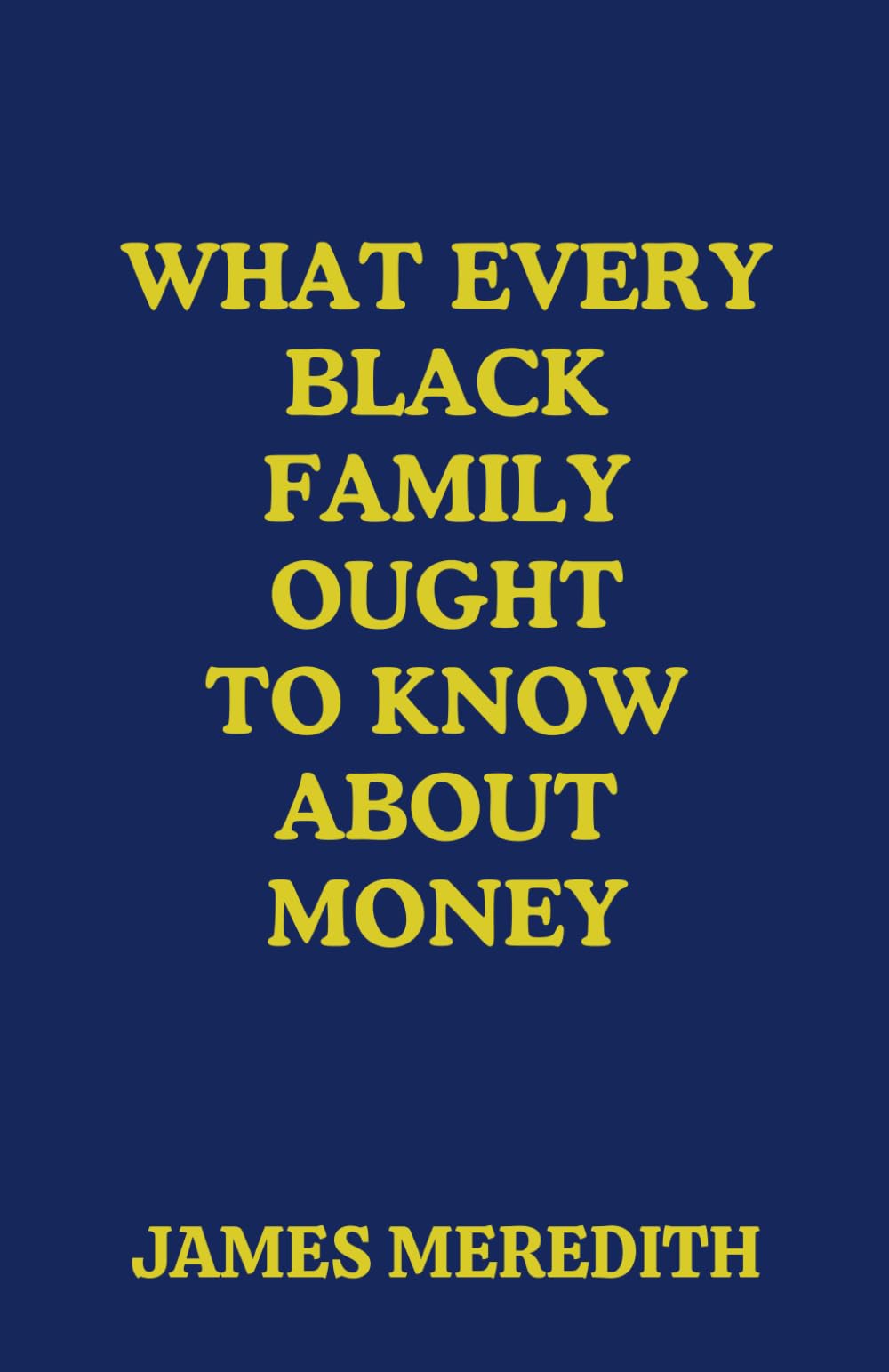 What Every Black Family Ought to Know About Money