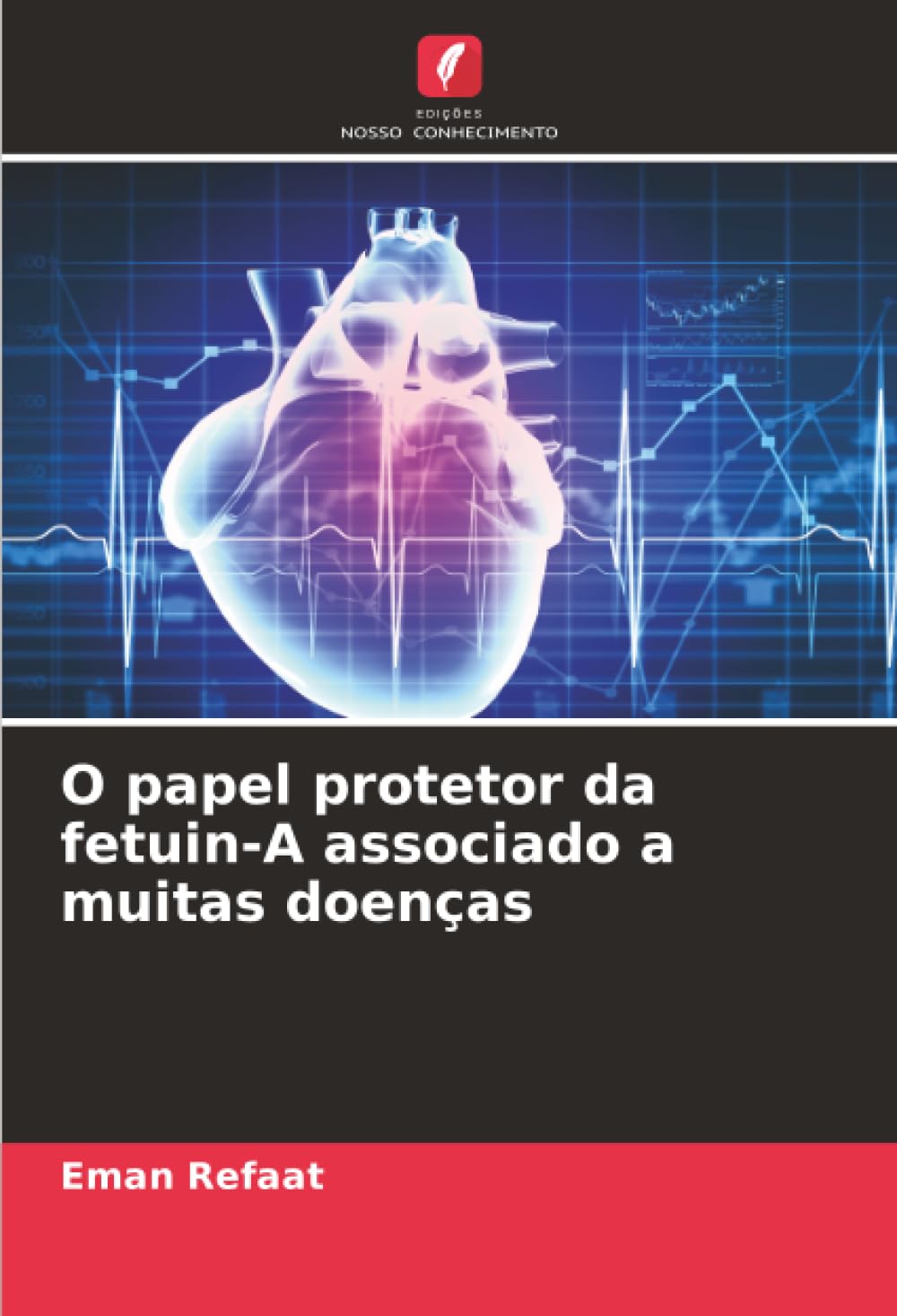 O papel protetor da fetuin-A associado a muitas doenças