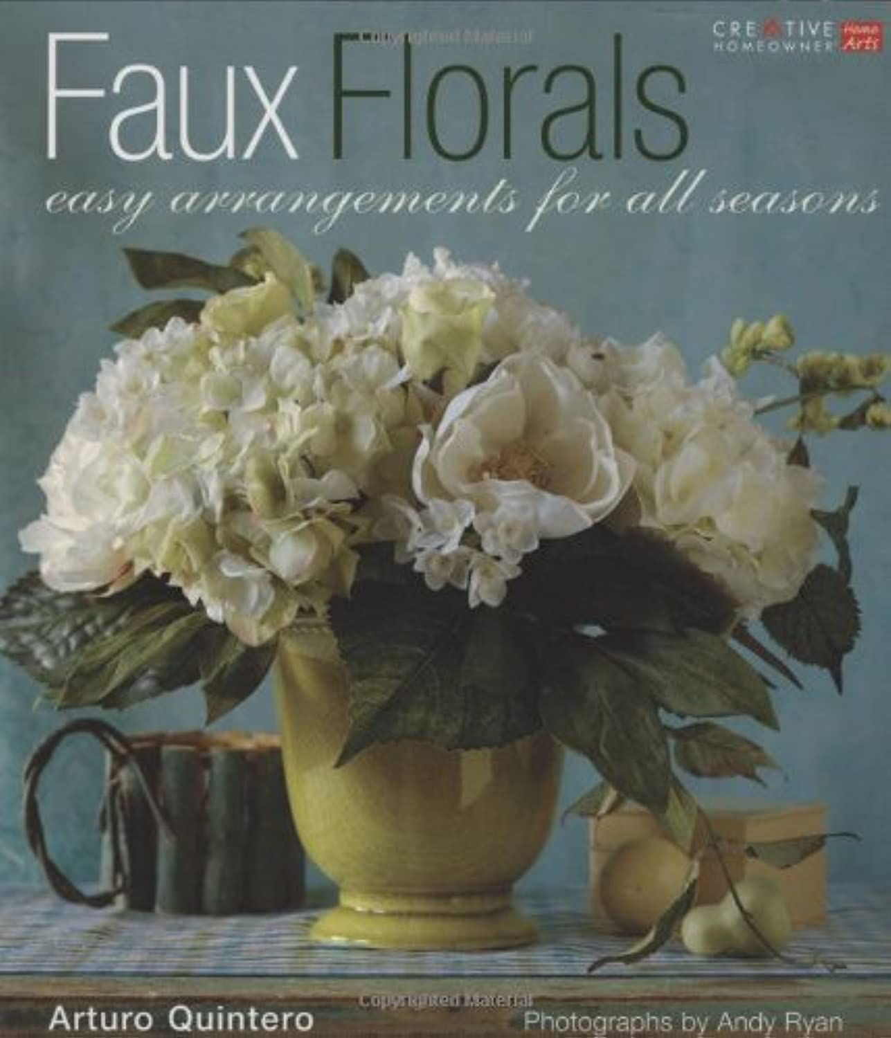 Faux Florals: Easy Arrangements for All Seasons