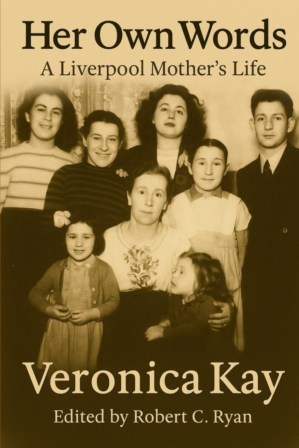 Her Own Words: A Liverpool Mother’s Life: A True Story of Hardship and Fierce Heart