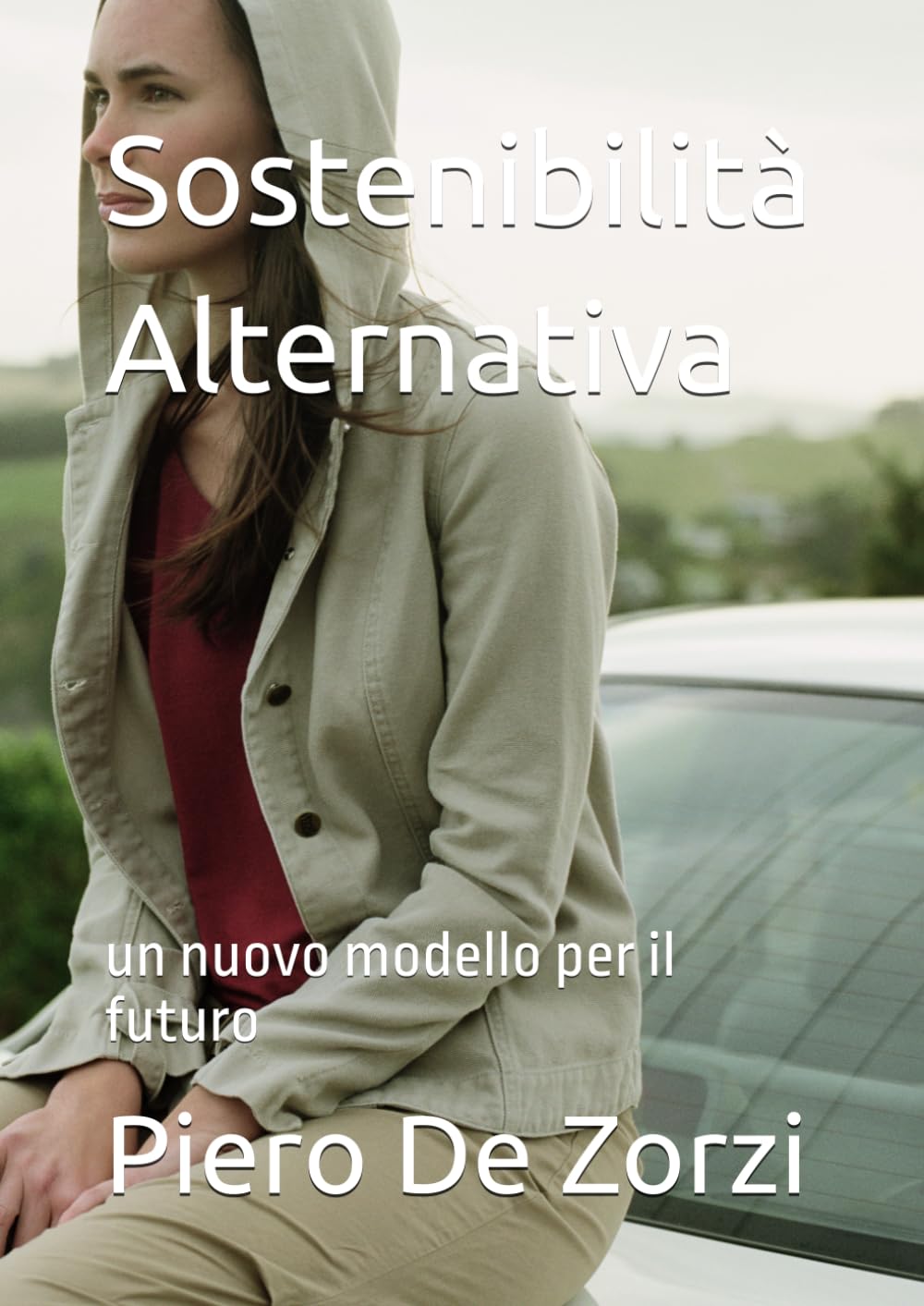 Sostenibilità Alternativa: un nuovo modello per il futuro