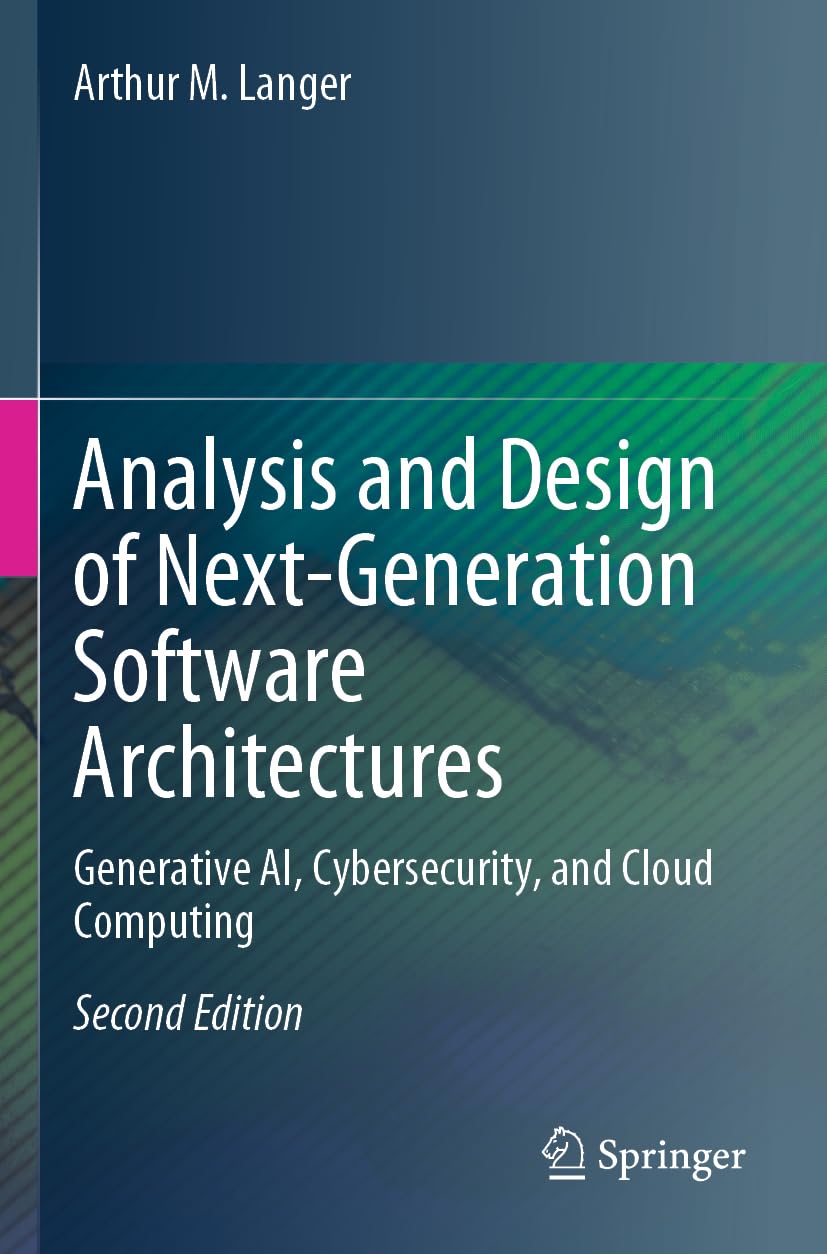 Analysis and Design of Next-Generation Software Architectures: Generative AI, Cybersecurity, and Cloud Computing