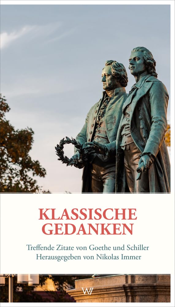 Klassische Gedanken: Treffende Zitate von Goethe und Schiller