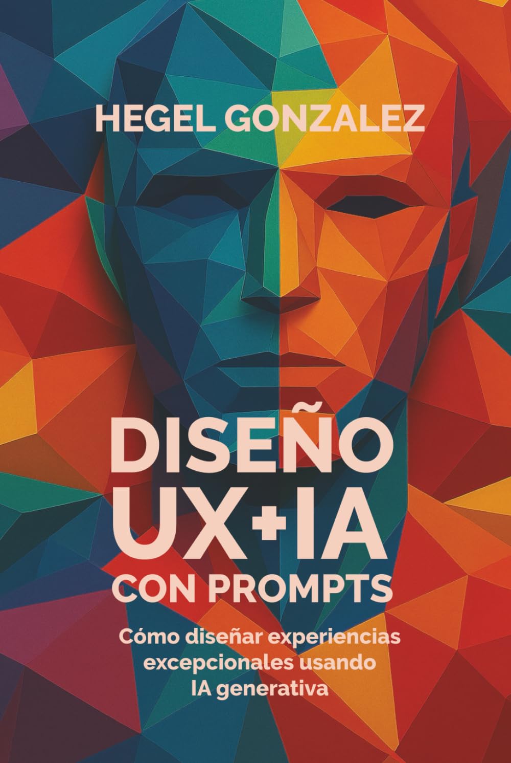Diseño UX+IA con Prompts: Cómo diseñar experiencias excepcionales usando IA generativa