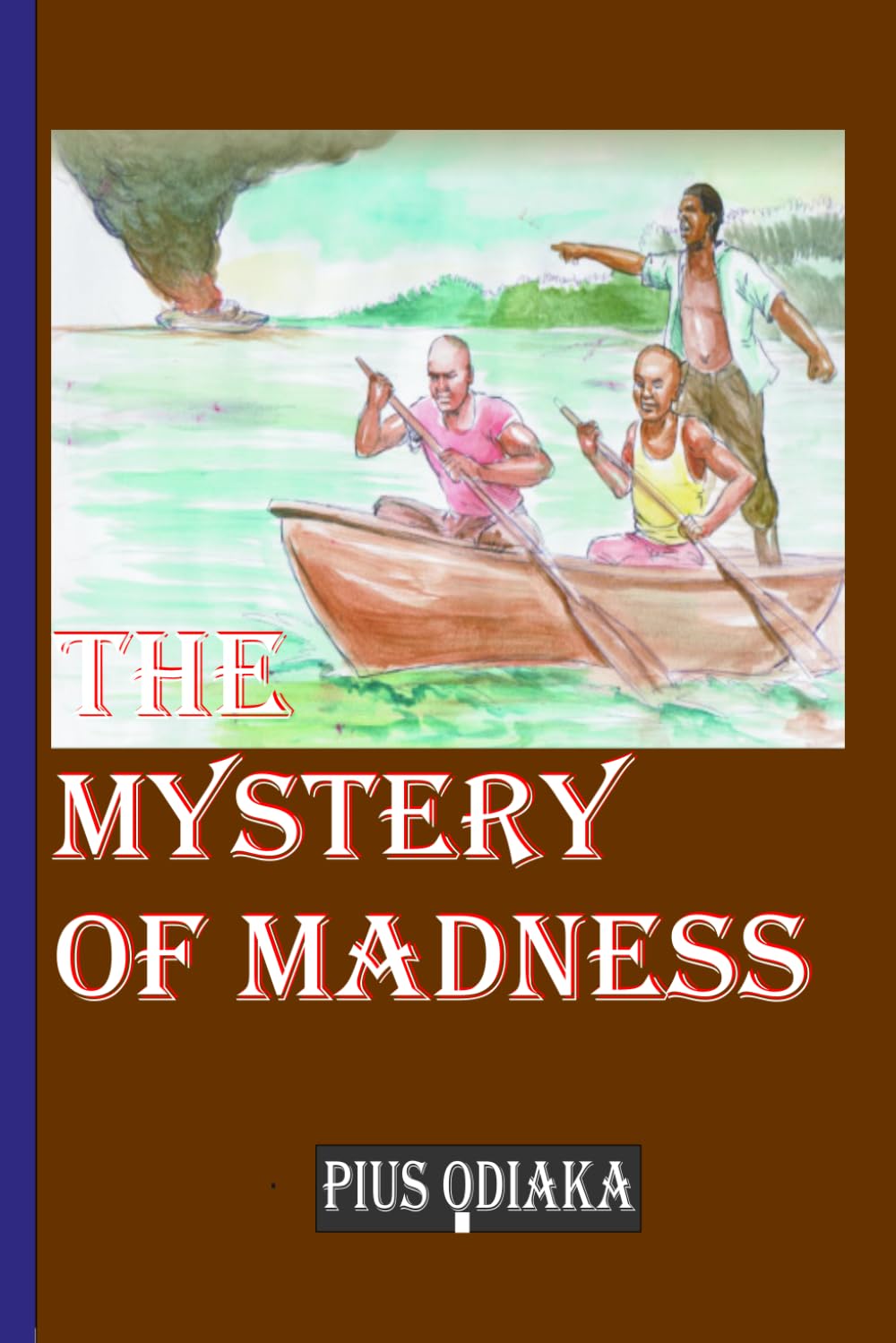 The Mystery of Madness