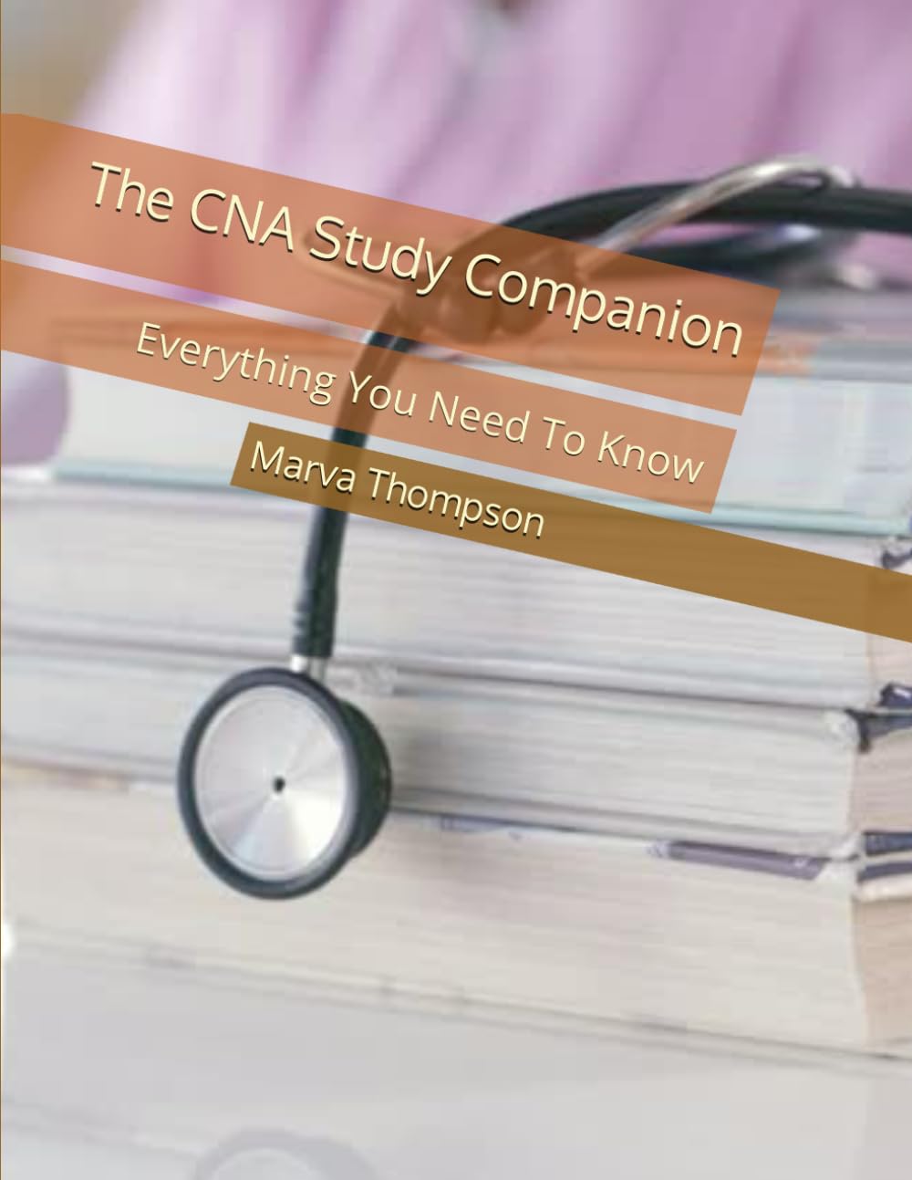 The CNA Study Companion: Everything You Need To Know