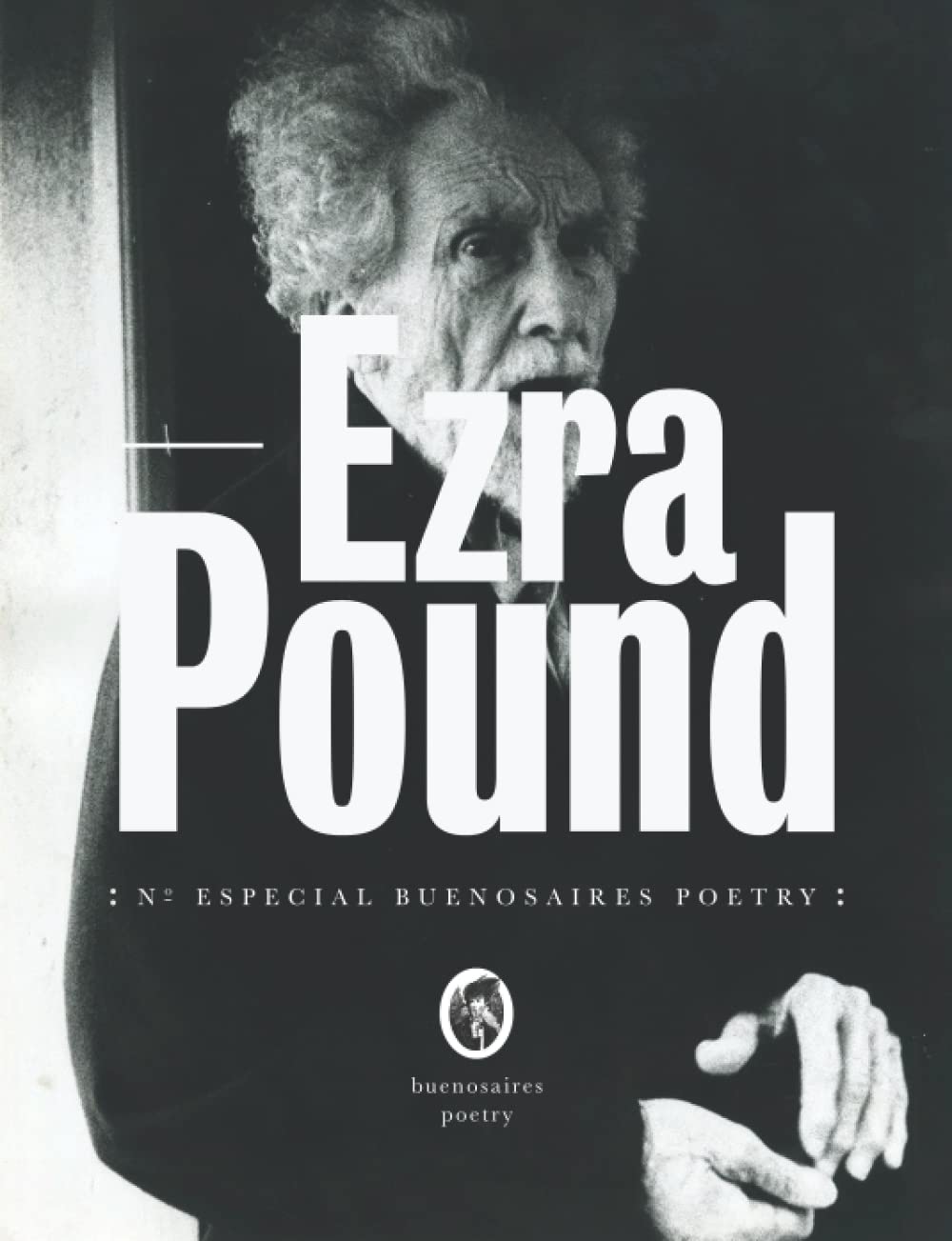 Nº Especial Ezra Pound Pound, Ezra, Arabia, Juan, Eliot, T. S