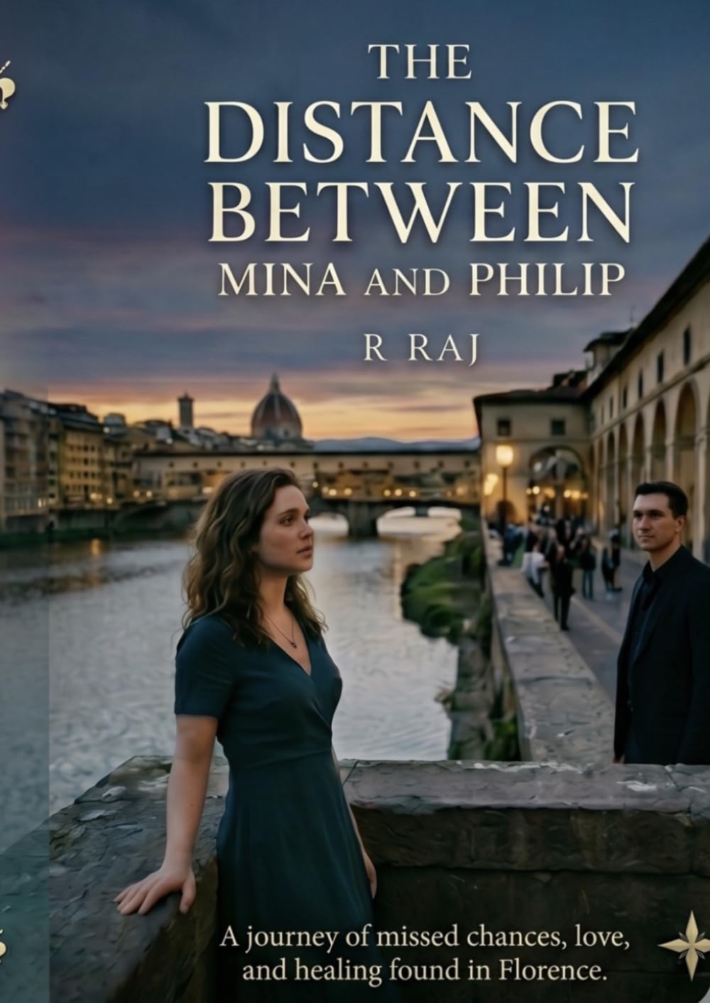THE DISTANCE BETWEEN MINA AND PHILIP: A Journey of missed chances, love, and healing found in Florence