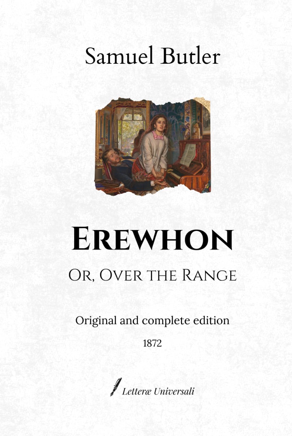 Erewhon: Or, Over the Range | Original and complete edition (1872)