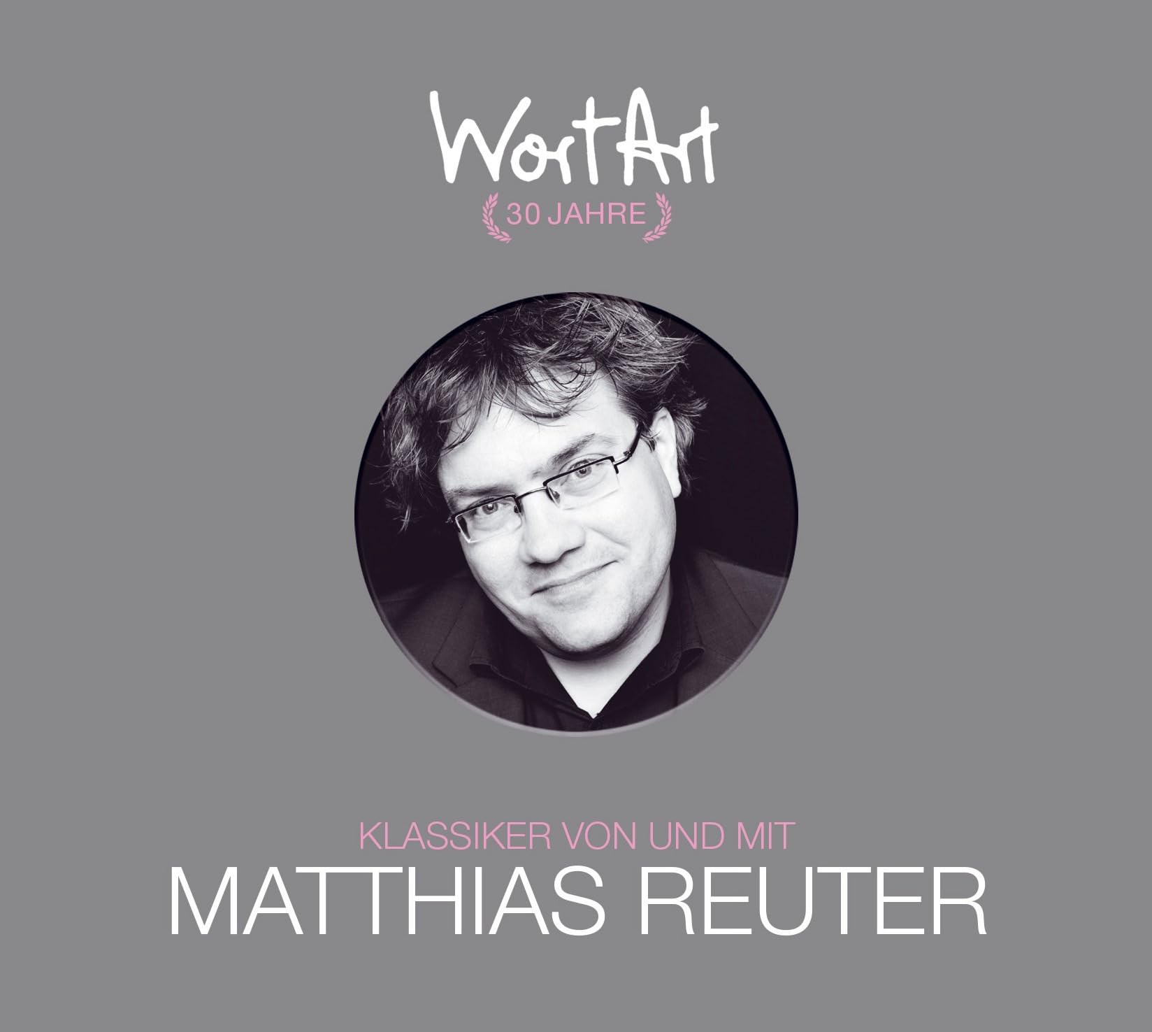 30 Jahre WortArt – Klassiker von und mit Matthias Reuter: 3 CD - Jubiläumsbox