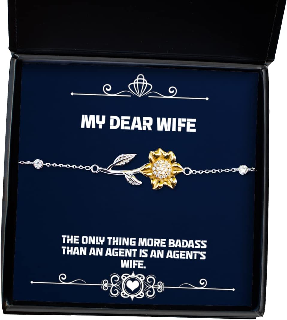 Epic Wife, The Only Thing More Badass Than an Agent is an Agent's Wife, Nice Sunflower Bracelet for Wife from Husband