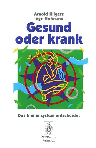 Gesund oder krank: Das Immunsystem entscheidet