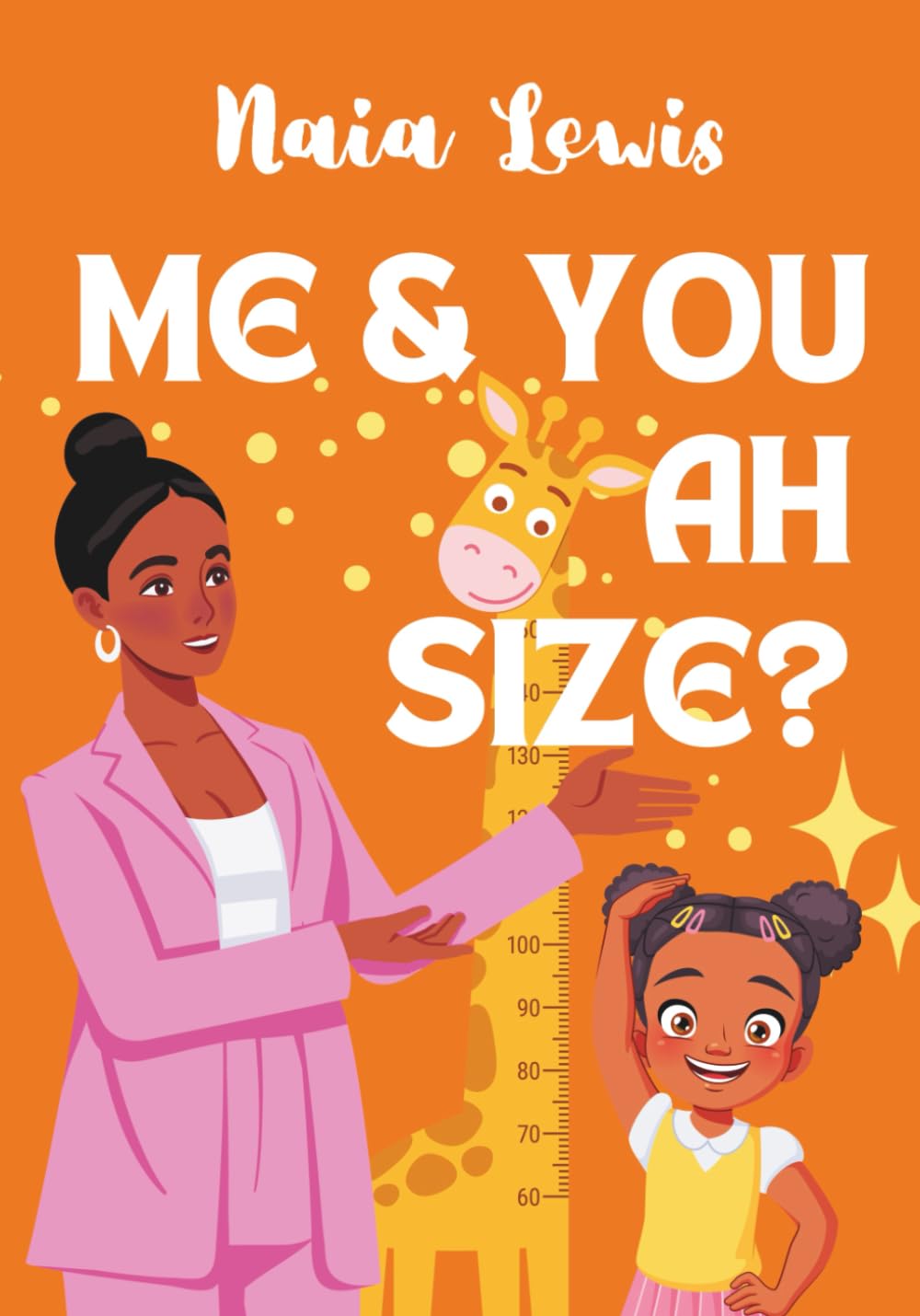 Me and You Ah Size? (Mama Knows Best- Caribbean Stories for Children - Jamaican Patois - Caribbean Childrens Books - Jamaica Stories for Kids - Patwa)