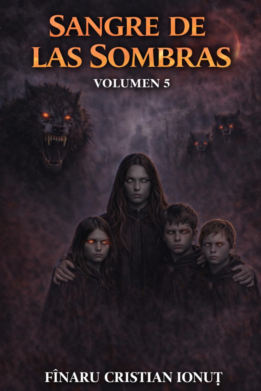 LA SANGRE DE LAS SOMBRAS – Volumen 5: El mundo ya no puede salvarse. Solo controlarse
