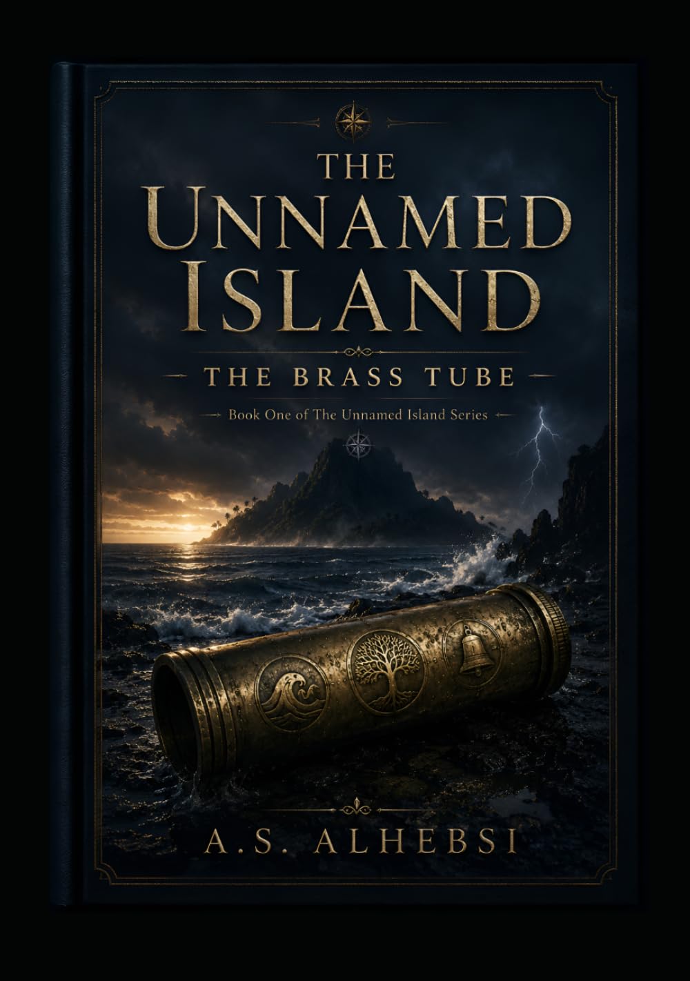 The Unnamed Island: The Brass Tube (The Unnamed Island Series)