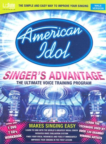 American Idol Singer's Advantage: Male Version: the Utimate Voice Training Program