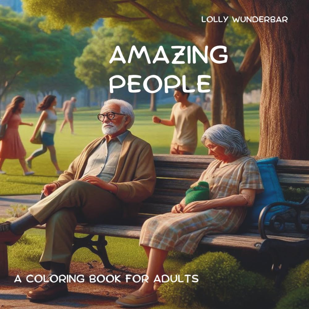 AMAZING PEOPLE: A COLORING BOOK FOR ADULTS