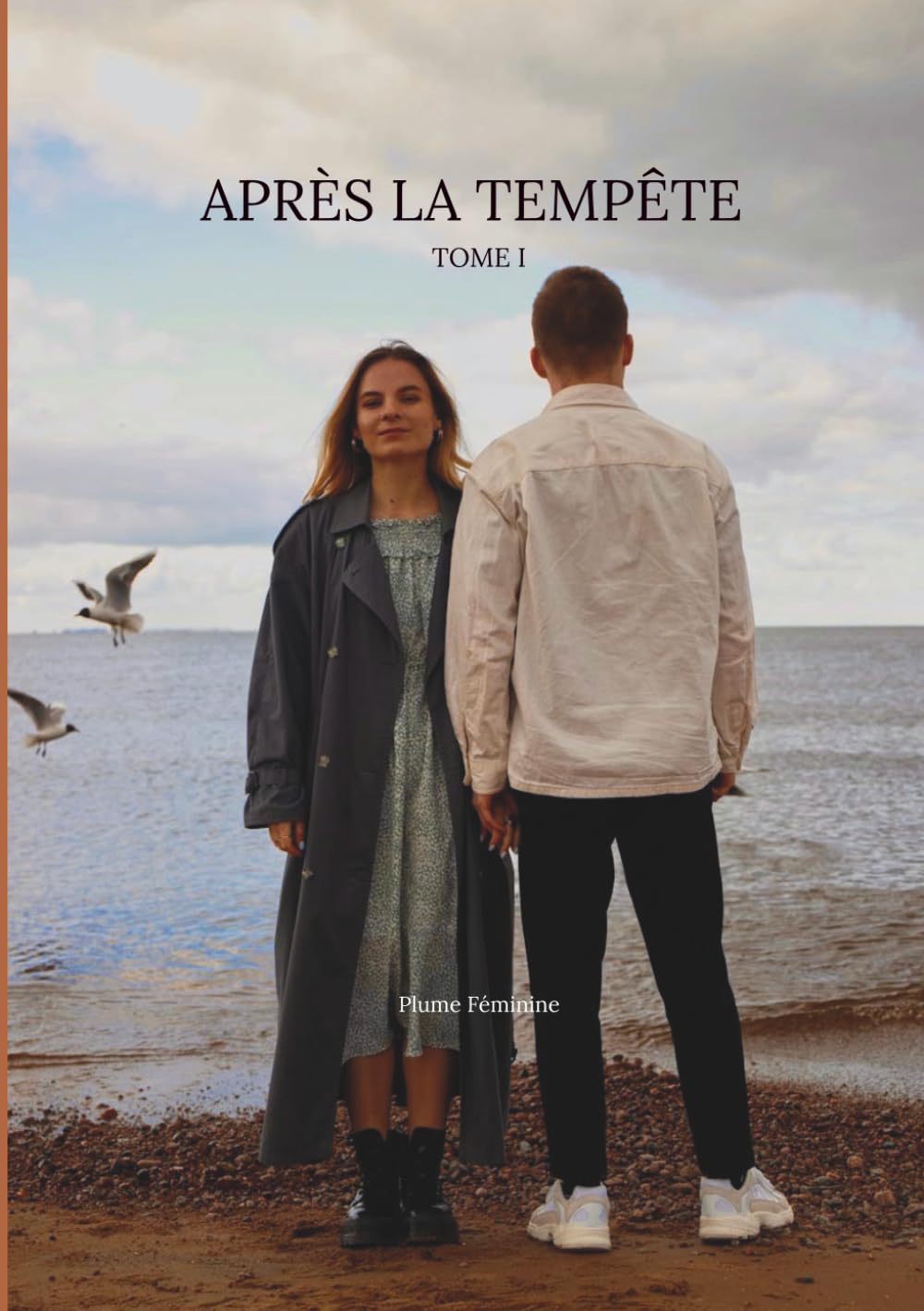 Après la tempête: Tome I - Ce qui tient