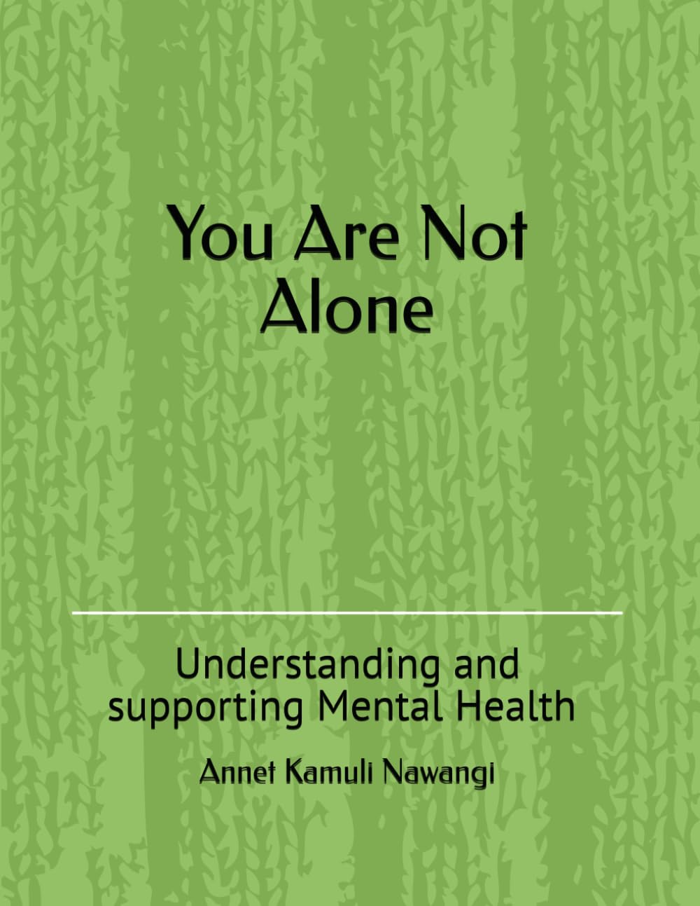 You Are Not Alone