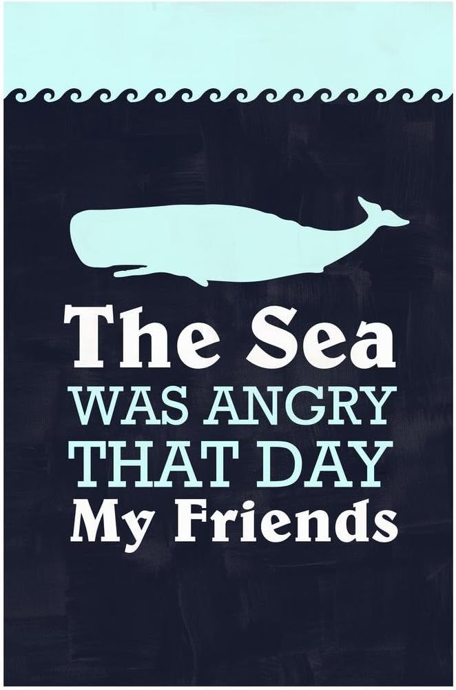 The Sea Was Angry That Day My Friends Famous Motivational Inspirational Quote TV Movie Cool Wall Art Print Poster 24x36