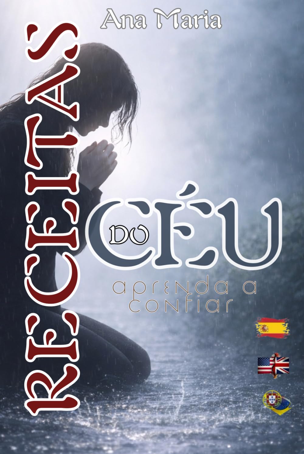 RECEITAS DO CÉU: Aprenda a confiar