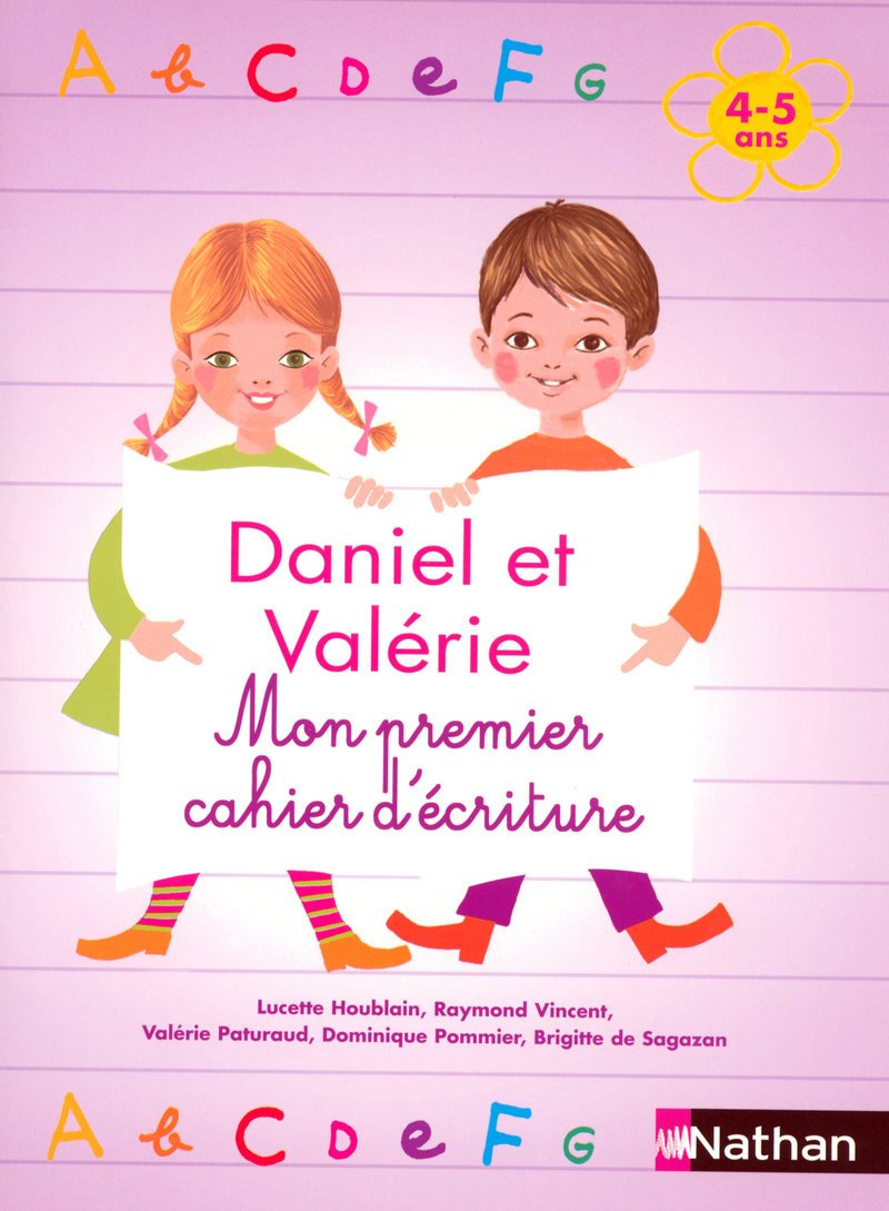 Daniel et Valérie - Mon premier cahier d'écriture 4-​5 ans