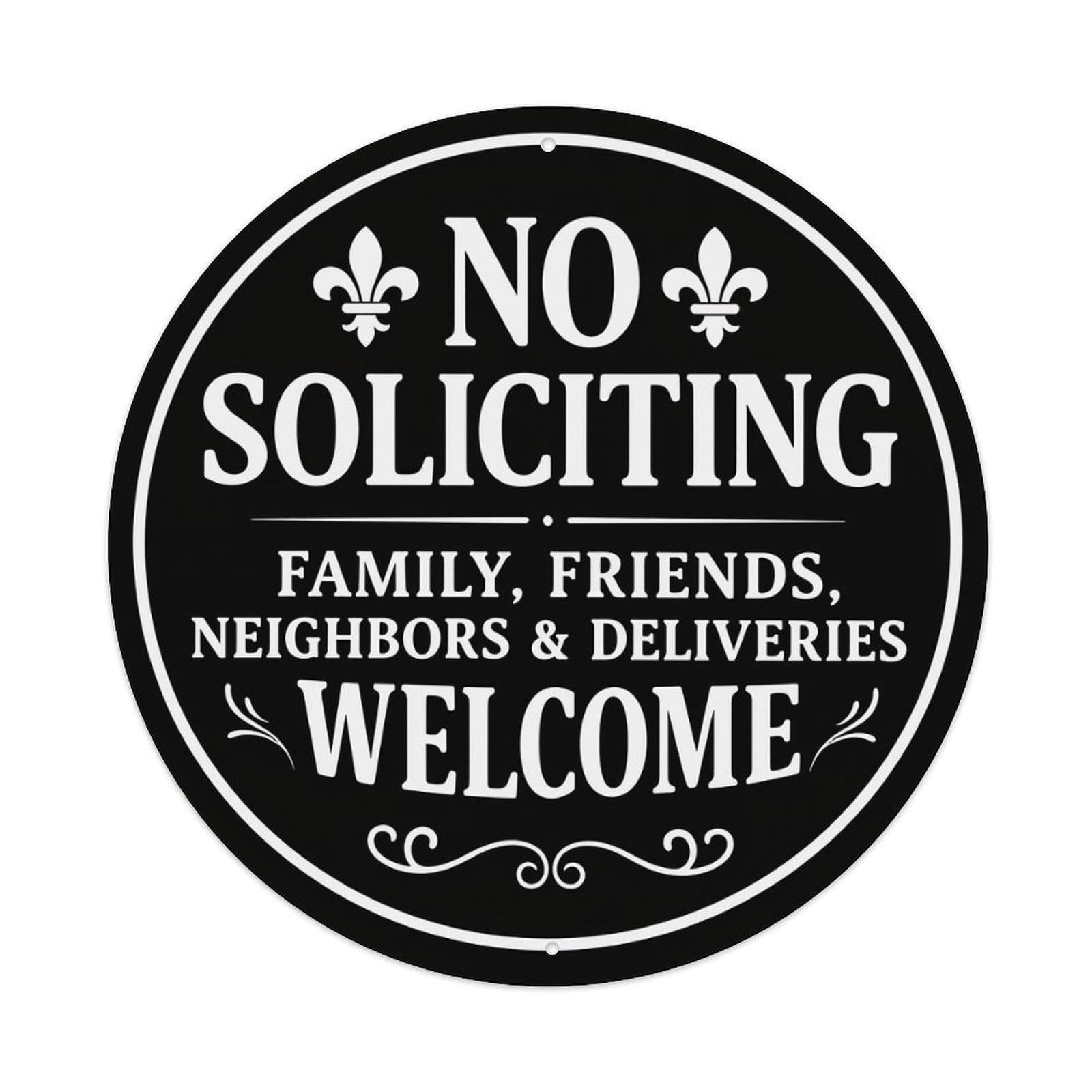 No Soliciting Family Friends Neighbors Deliveries Welcome Round Tin Sign Vintage Metal Sign Home Bar Garden Indoor & Outdoor Wall Decor Retro Metal Poster 8x8 Inch