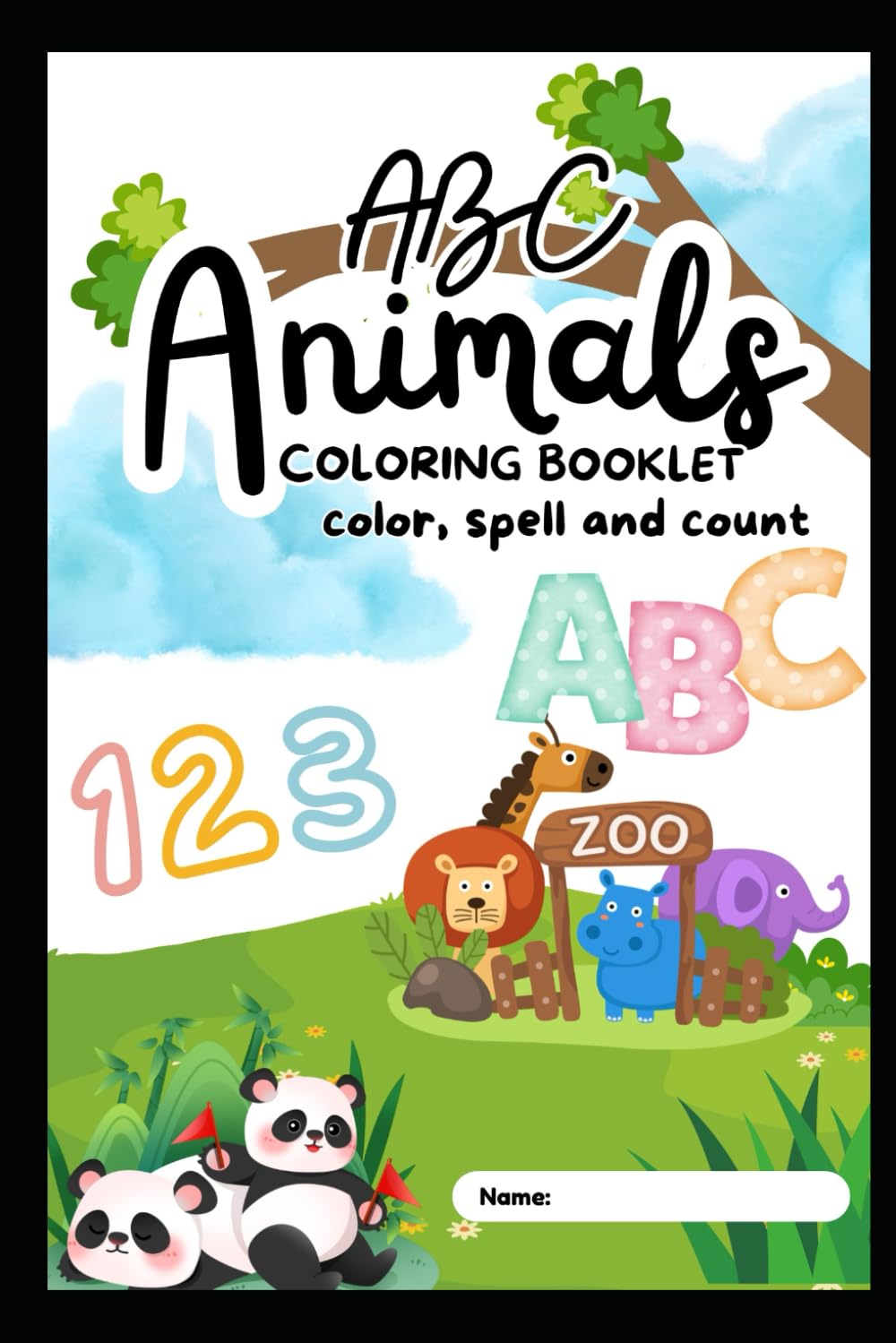 ABC Animals – Colour, Spell & Count: A Fun Early Learning Colouring Book for Kids