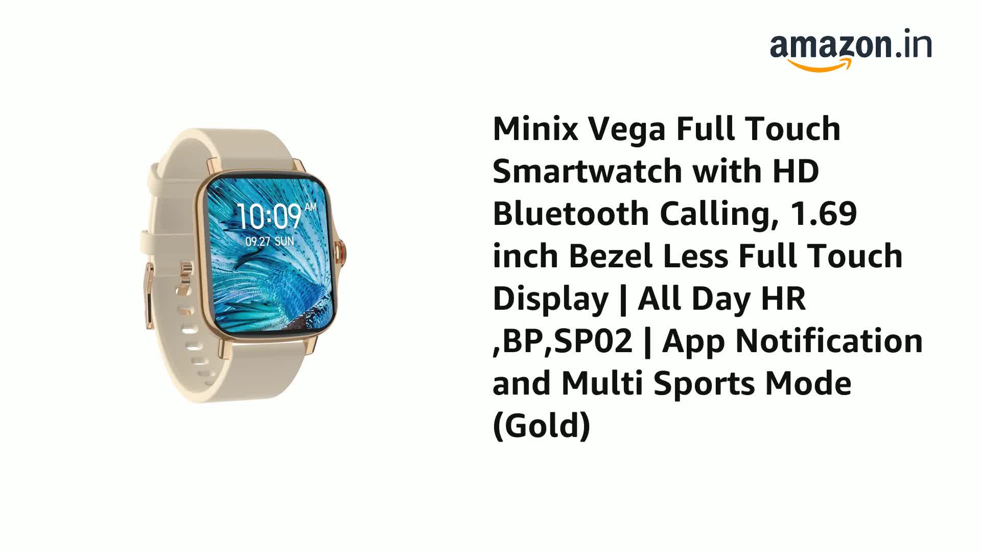 Amazon.in: Buy MINIX Vega Full Touch Smartwatch with HD Bluetooth Calling,  1.69 inches Bezel Less Full Touch Display, All Day HR ,BP,SP02, App  Notification and Multi Sports Mode (Gold) Online at Low