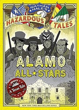 Hardcover Alamo All-Stars (Nathan Hale's Hazardous Tales #6): A Texas Tale Book