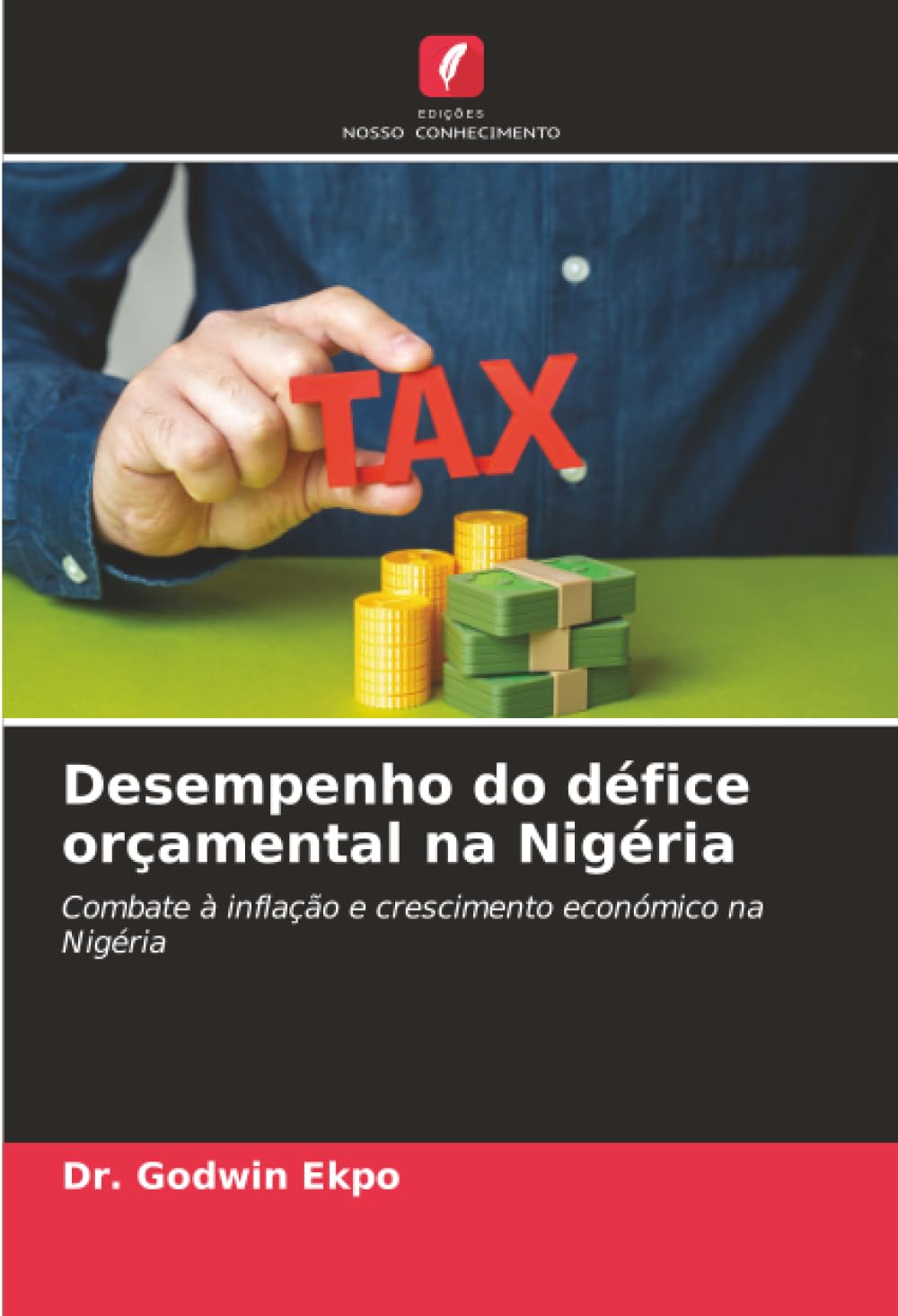 Desempenho do défice orçamental na Nigéria: Combate à inflação e crescimento económico na Nigéria