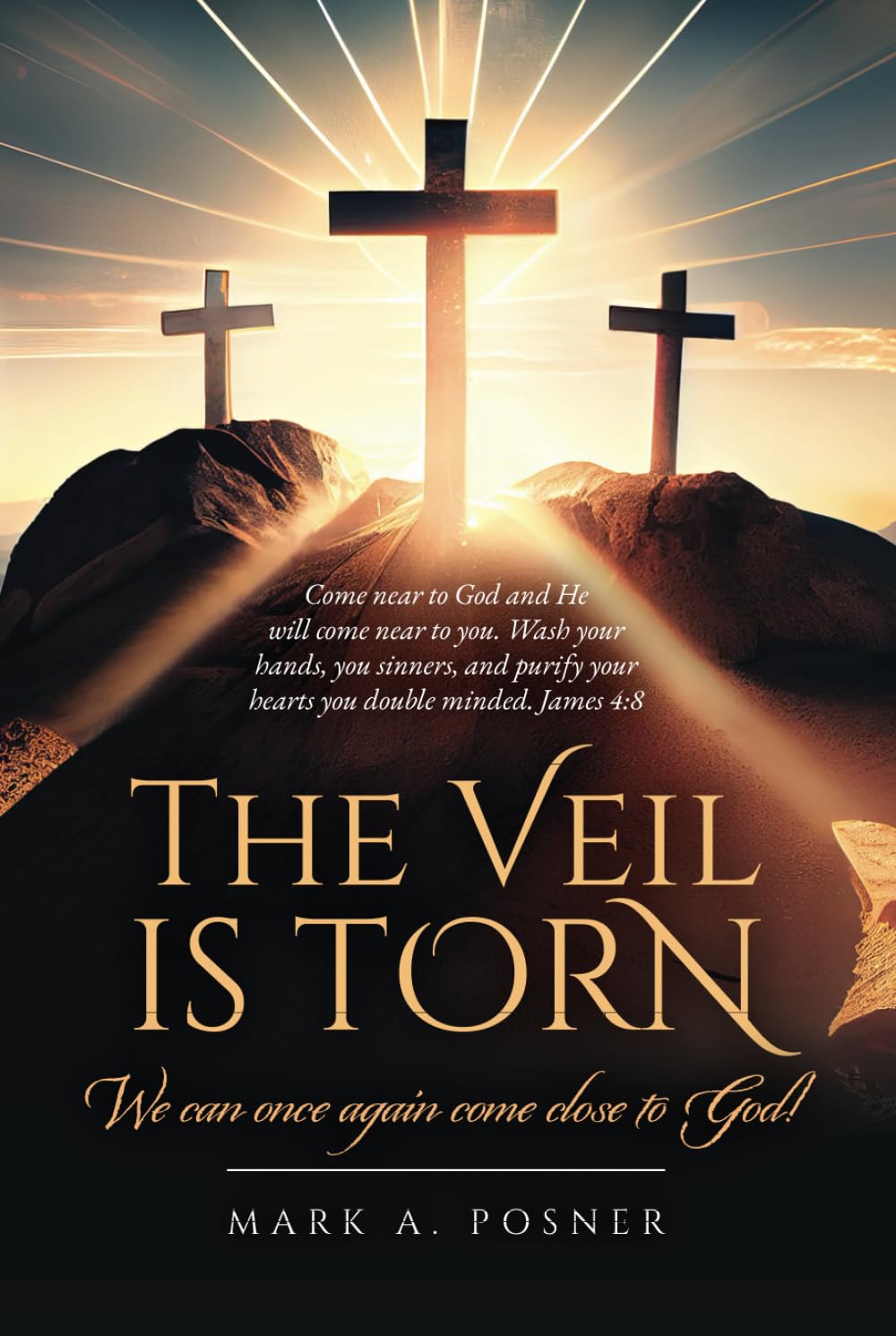 The Veil is Torn: We Can Once Again Come Close to God!