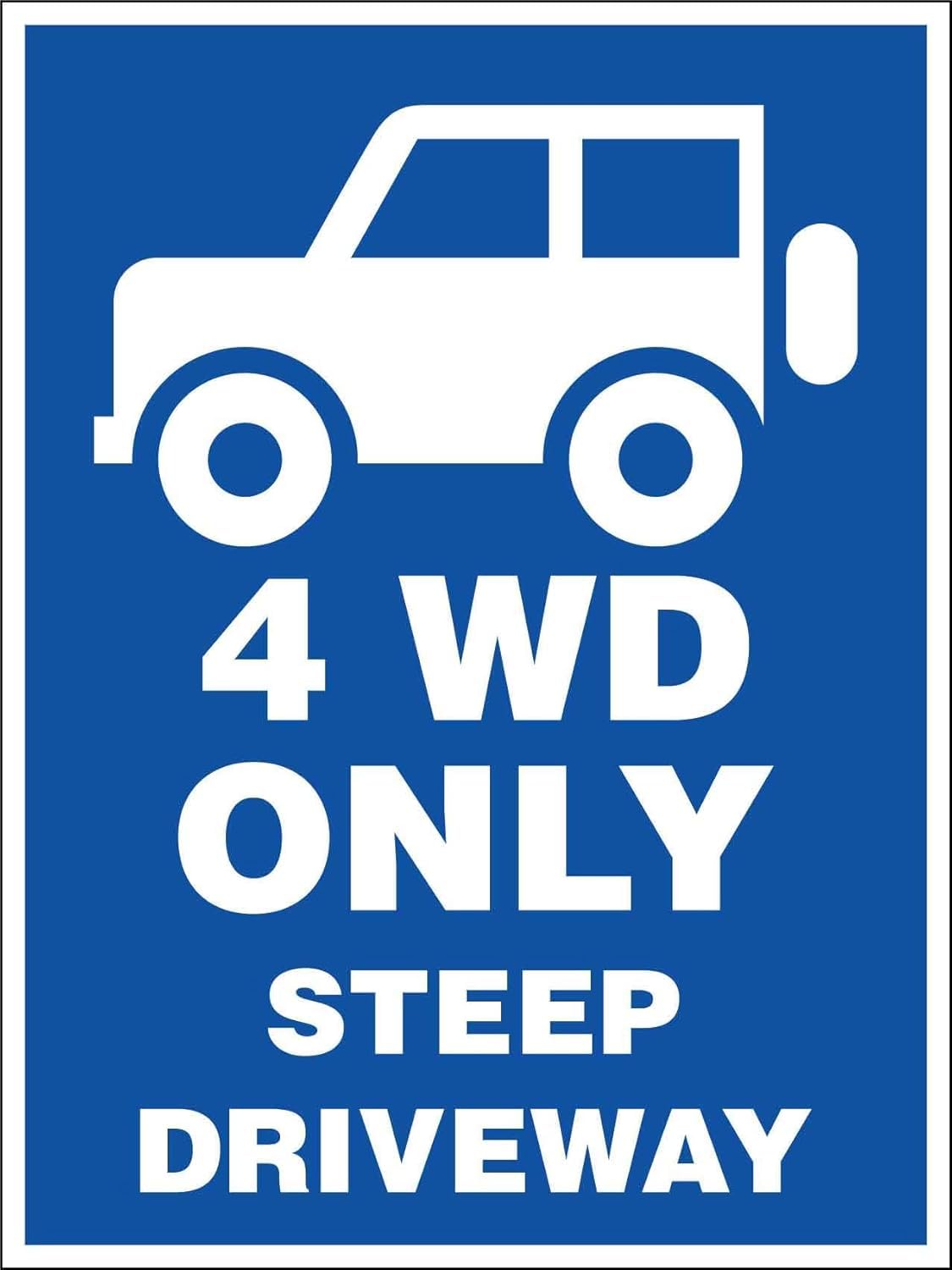 4WD Only Steep Driveway Rust Free Aluminum Tin Sign - Vehicle Warning with Reflective Sheeting for Mountain Driveway - Indoor-Outdoor, 12x16 Inch​