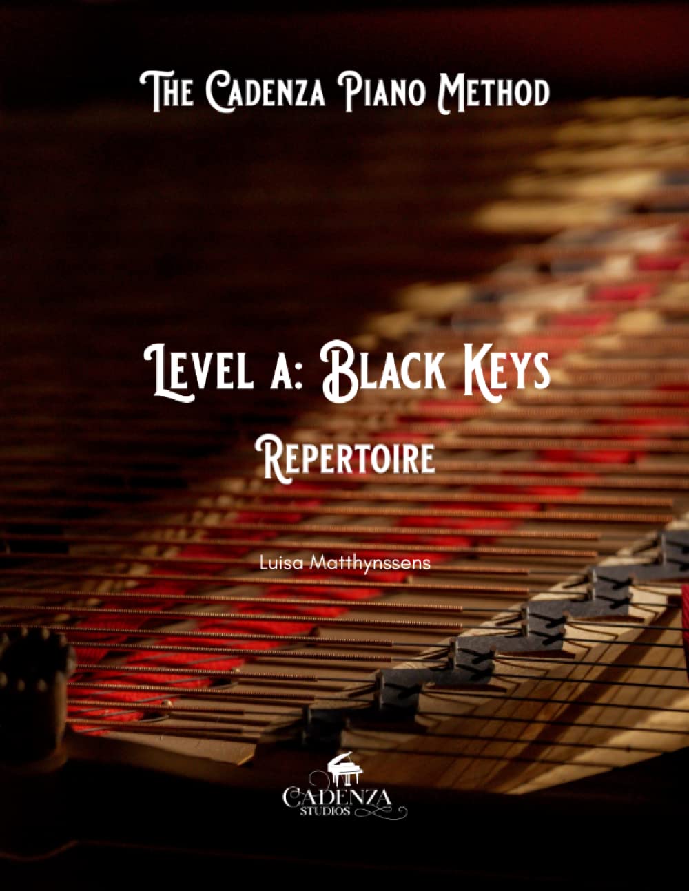 Level A: Repertoire: 1 (The Cadenza Piano Method)
