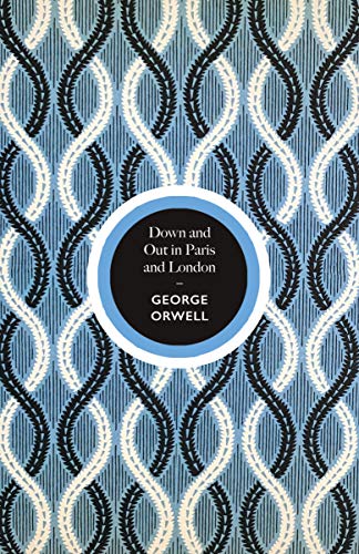 Down and Out in Paris and London: George Orwell 1787302539 Book Cover