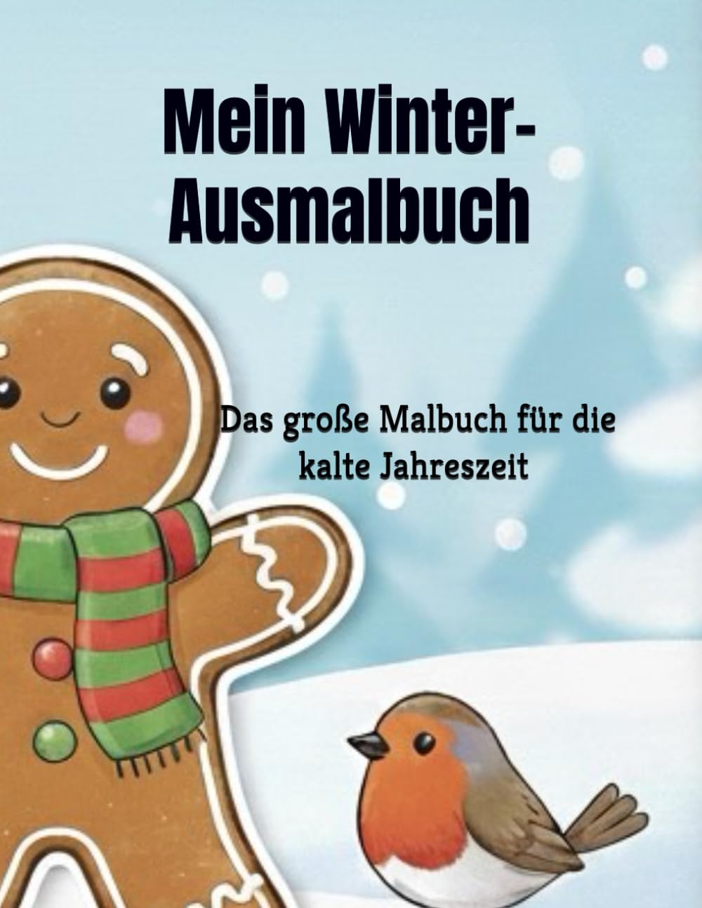 Mein Winter-Ausmalbuch: Spaßige Winterbilder für Kinder ab 3 Jahren