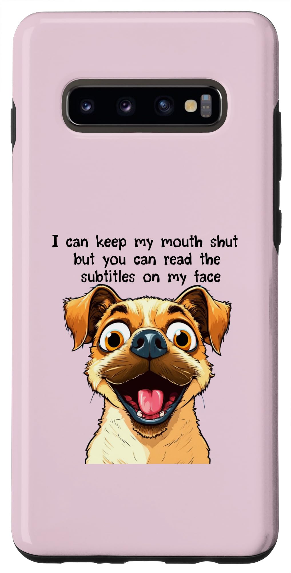 Galaxy S10+ Funny Dog Expression I Can Keep My Mouth Shut Case