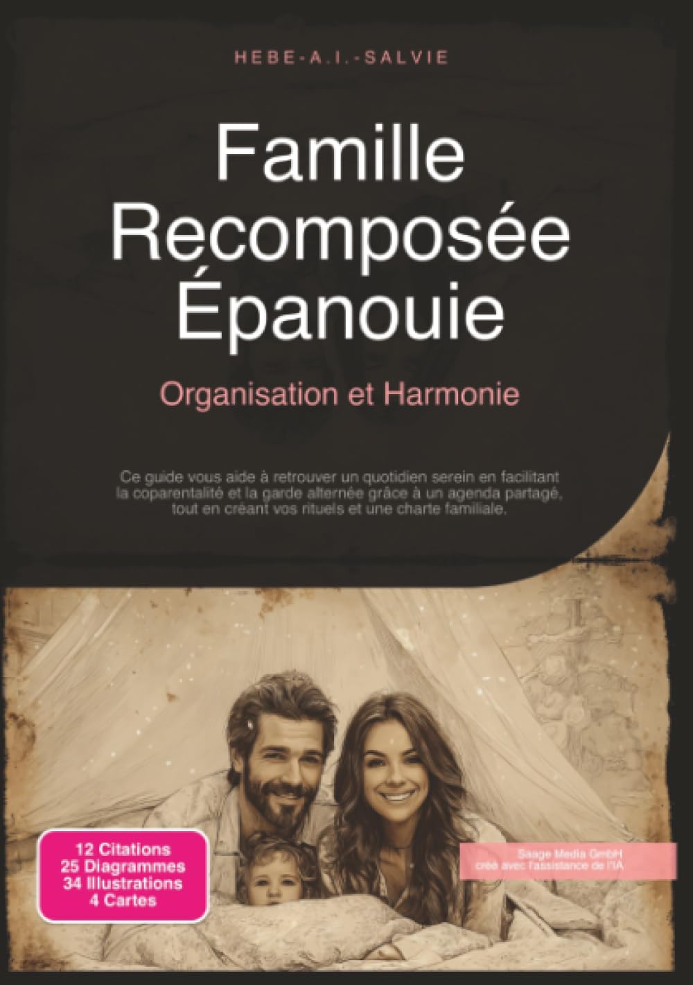 Famille Recomposée Épanouie: Organisation et Harmonie