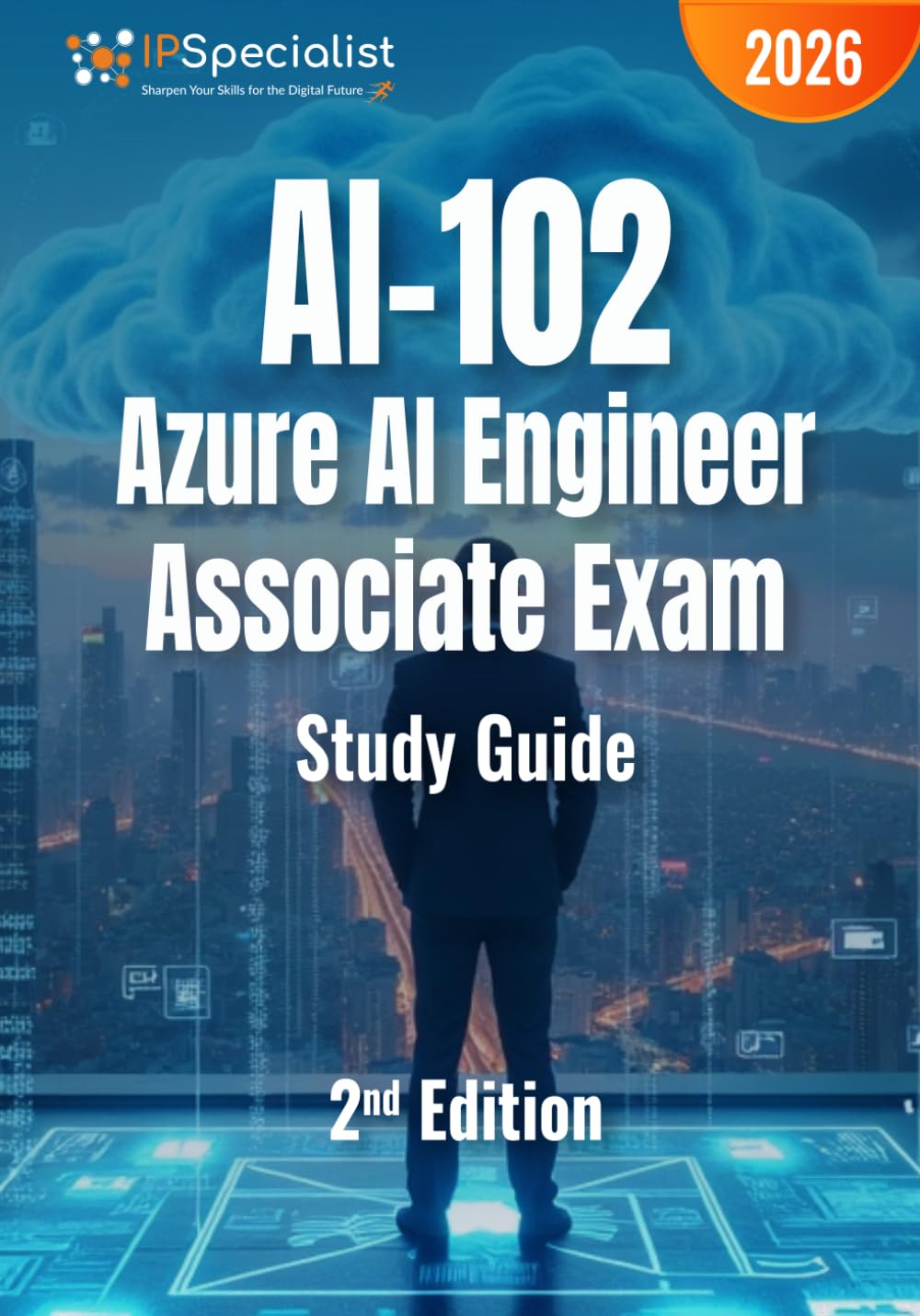AI-102: Azure AI Engineer Associate Exam Study Guide: 2nd Edition - 2026