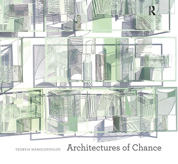 Architectures of Chance (Design Research in Architecture)      1st Edition