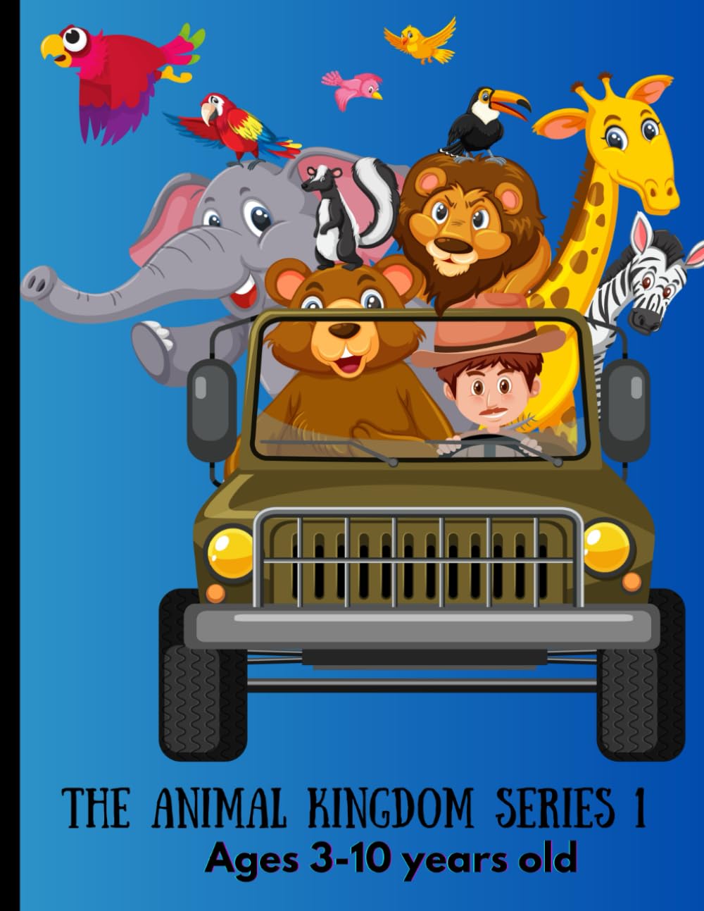 Animal Kingdom Coloring Book for Kids Ages 3-10: ( series 1): Fun and Easy Animal Coloring Pages for Toddlers, Preschoolers & Kids – Learn and Explore the animal kingdom