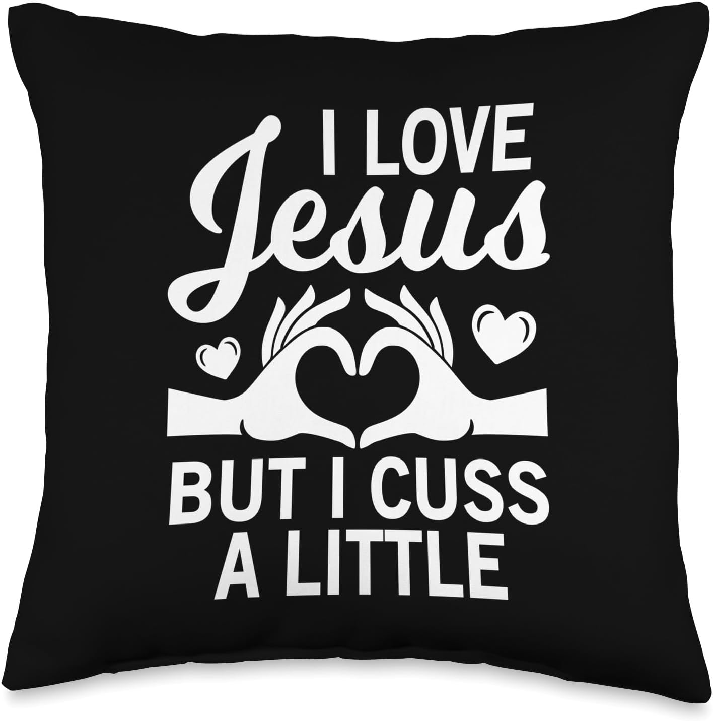 i love jesus but i cuss a little for religous Christians Throw Pillow