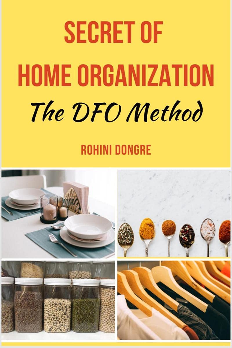 Secret of home organization : The DFO method