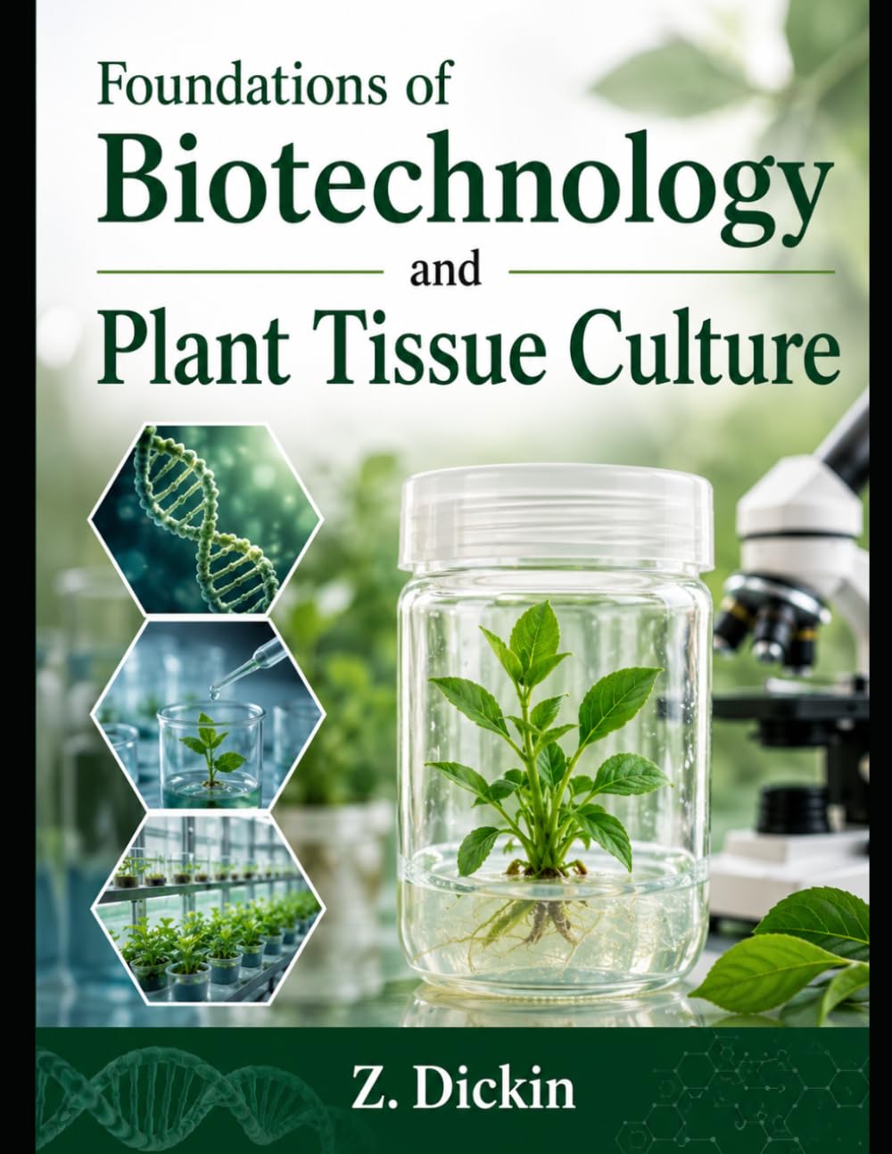 Foundations of Biotechnology and Plant Tissue Culture